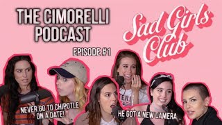 The Cimorelli Podcast  Season 1 Episode 1 quotSad Girls Clubquot [upl. by Adivad]