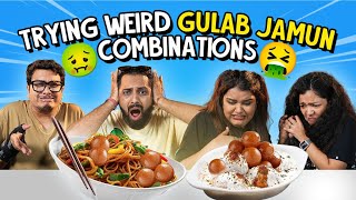 Trying Weird Gulab Jamun Combinations  Ok Tested [upl. by Quar]