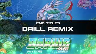 Darius Gaiden  End Titles Drill Remix [upl. by Dnalel]