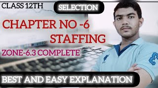 class 12th business studies chapter no 6 staffing  Zone 63 selection [upl. by Tterrej]