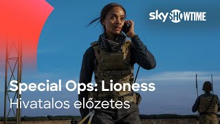 Special Ops Lioness  Hivatalos Előzetes  SkyShowtime Magyarország [upl. by Genie]