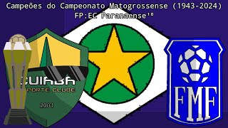 Campeões do Campeonato Matogrossense 19432024 [upl. by Leirum417]