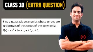 Find the quadratic polynomial whose zeroes are reciprocal of the zeroes of the polynomial fx ax2 [upl. by Noryt]