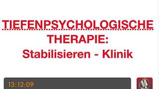 PSYCHOTHERAPIE AUSBILDUNG  Tiefenpsychologische Therapie Stabilisieren  Klinik [upl. by Aicelet]