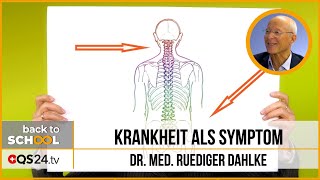 Krankheit als Symptom  Dr med Ruediger Dahlke  Back to school  QS24 08012020 [upl. by Hsenid167]