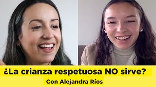 MITOS sobre CRIANZA RESPETUOSA  con ALEJANDRA RÍOS [upl. by Nauq981]