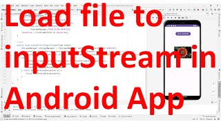 How to load a file from external storage to InputStream in your Android App [upl. by Hpseoj]