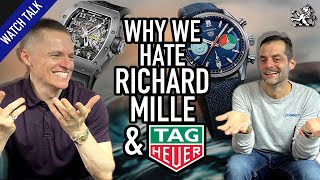 Why We Hate Tag Heuer amp Richard Mille Watch Talk For The Sapient Enthusiast 😂 [upl. by Aseuqram258]