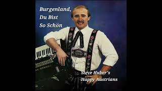 Burgenland Du Bist So Schön by Steve Hubers Happy Austrians [upl. by Marcellus822]