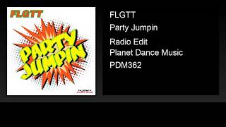 FLGTT  Party Jumpin Radio Edit [upl. by Fanya]