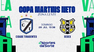 AE Cidade Tiradentes x Sedex • Copa Martins Neto 2024 Zona Leste [upl. by Ecirtaemed]