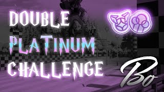 DOUBLE PLATINUM CHALLENGE [upl. by Davidde774]