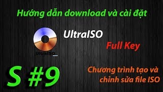 UltraISO Full Key  hướng dẫn download và cài đặt [upl. by Nivlam]