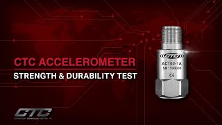 Industrial Accelerometer  Strength amp Durability Test  CTC [upl. by Nebuer]