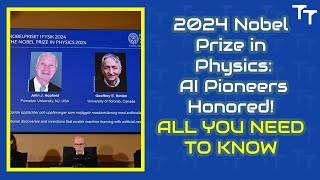 2024 Nobel Prize in Physics AI Pioneers Honored ALL YOU NEED TO KNOW [upl. by Leopold]