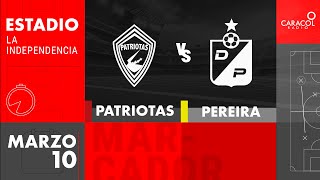 EN VIVO  Patriotas vs Deportivo Pereira  Liga Colombiana por el Fenómeno del Fútbol [upl. by Accever]