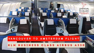 KLM Business Class Airbus A330 review Vancouver to Amsterdam  spectacular Northern LightsAurora [upl. by Garber462]