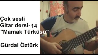 Gitar dersleri14 Mamak Türküsü [upl. by Omsoc266]