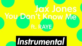 Jax Jones  You Don‘t Know Me ft RAYE Instrumental [upl. by Hillell]