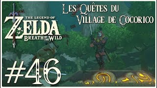 Lets Play Zelda  Breath of the Wild FR HD 46  Les Quêtes du Village de Cocorico [upl. by Laurel]