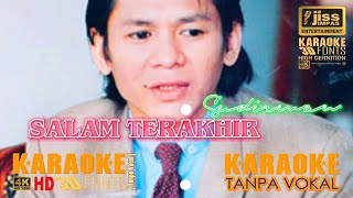 SALAM TERAKHIR  Sudirman  KARAOKE HD 4K Tanpa Vocal [upl. by Voss]