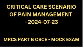 CRITICAL CARE SCENARIO OF PAIN MANAGEMENT [upl. by Legnaesoj310]