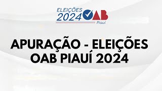 Apuração Ao Vivo Eleições OAB Piauí 2024 [upl. by Resay]