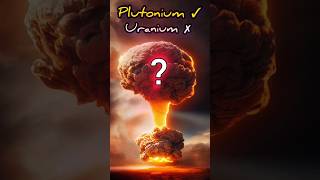 quotWhy Plutonium The Preference Over Uraniumquot• How nuclear bomb is made  P239  U235  U238 [upl. by Gokey387]