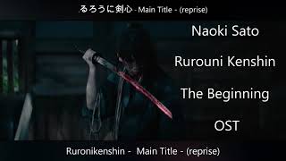 OST Rurouni Kenshin The Beginning  Naoki Sato  Rurōnikenshin  Main Title [upl. by Accem]