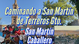 Caminando a San Martín de Terreros Gto a visitar a San Martín Caballero [upl. by Kajdan904]