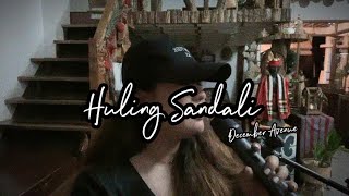 Huling Sandali  December Avenue • Live Cover [upl. by Nylyahs31]