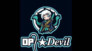 OP DEVIL is live [upl. by Aicenat]