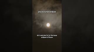 pisces lunar eclipse september 2024 dos and don’ts lunareclipse witchtok fullmoon pisces [upl. by Head]