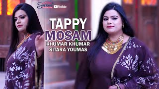 Sitara Younas  Tappy Mosam Khumar Khumar  Pashto New Tapay 2023  Official Video Sirata Younas [upl. by Berenice171]