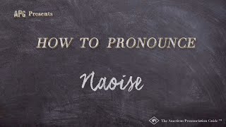 How to Pronounce Naoise Real Life Examples [upl. by Jutta]