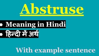 Abstruse Meaning in Hindi  Abstruse Ka Hindi Me Matlab DGNenglishclasses77 [upl. by Longtin]