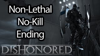 Dishonored SPOILERS NoKill Nonlethal Ending  1080p HD [upl. by Nylleoj12]