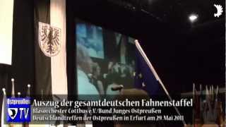 Deutschlandlied u Auszug der gesamtdeutschen Fahnenstaffel Deutschlandtreffen der Ostpreußen 2011 [upl. by Neesay]