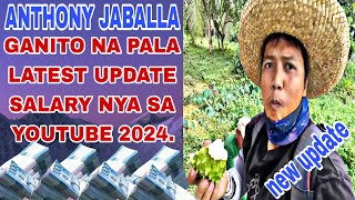 ANTHONY JABALLAITO NA PALA LATEST UPDATE SALARY NYA SA YOUTUBE 2024 [upl. by Ahsap]