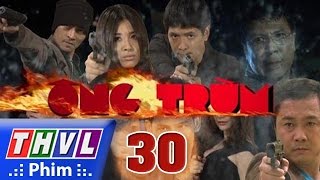 THVL  Ông Trùm  Tập 30 [upl. by Girovard448]