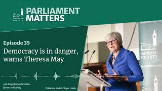 Democracy is in danger warns Theresa May MP [upl. by Alekin]