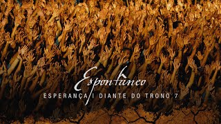 Espontâneo  DVD Esperança  Diante do Trono [upl. by Gagliano]