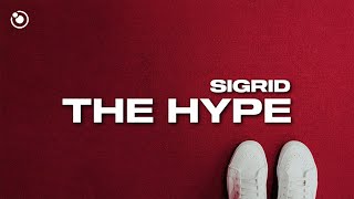 Sigrid  The Hype Lyrics [upl. by Galang]