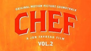 Chef Vol 2 Soundtrack Tracklist [upl. by Felecia]