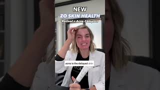 New ZO Retinol  Acne Complex Explained by Candice RobertsNP [upl. by Depoliti]