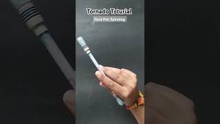 Tornado Toturial Hard Pen Spinning Toturial penspinning penspinningtutorial [upl. by Risa]