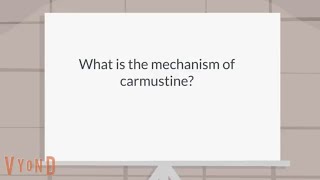 What is the mechanism of carmustine [upl. by Fritze]