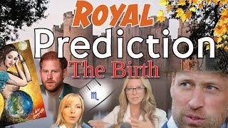 Royal Family Prediction The Birth [upl. by Auberbach]