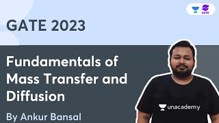 Fundamentals of Mass Transfer and Diffusion  GATE 2023  Ankur Bansal [upl. by Retrop696]