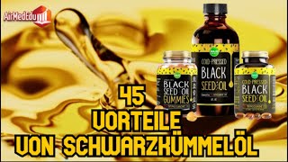 45 Vorteile von Schwarzkümmelöl [upl. by Batory157]